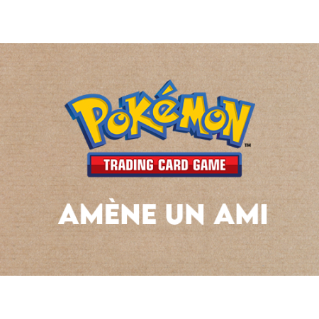 Inscription à Amène un Ami - 16 joueurs - 19h15 le 19/09/25 - Pokémon Trading Card Game - GameSpirit